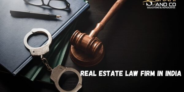 Real Estate Law Firm in India