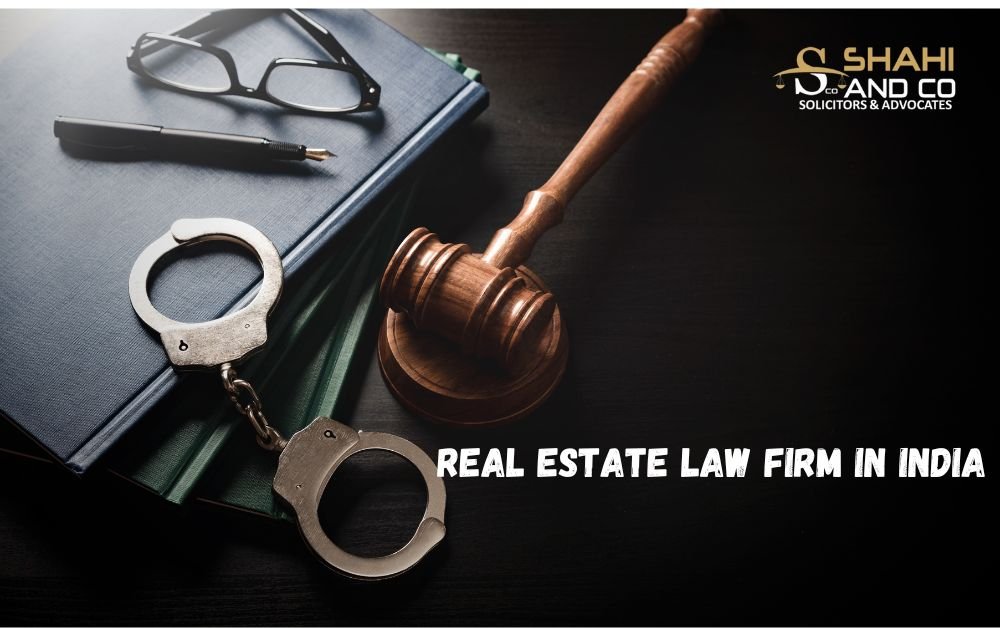 Real Estate Law Firm in India